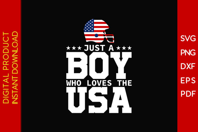 Just A Boy Who Loves The USA 4th Of July SVG PNG PDF Cut File Vol. 1 SVG Creativedesigntee 