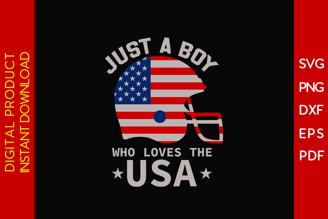 Just A Boy Who Loves The USA 4th Of July SVG PNG PDF Cut File Vol. 2 SVG Creativedesigntee 