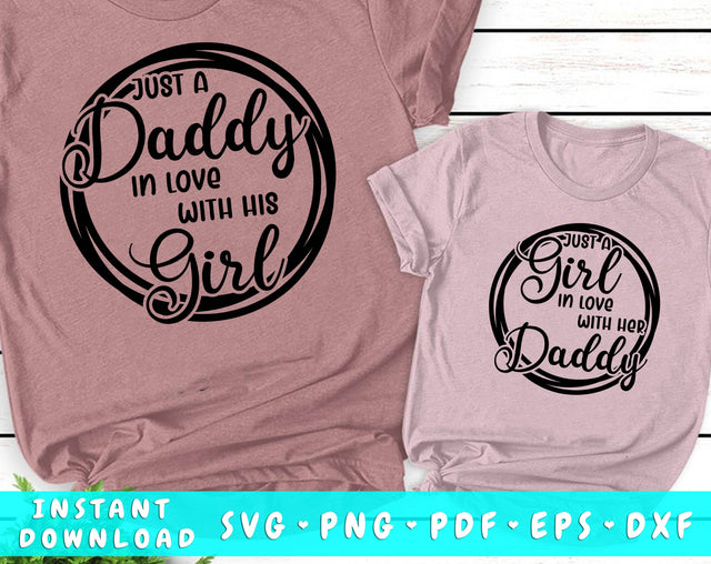 Just a Daddy in Love with His Girl SVG, Just a Girl in Love with Her Daddy SVG SVG HappyDesignStudio 