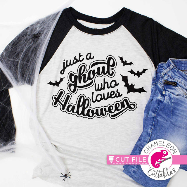 Just a ghoul who loves Halloween svg png dxf SVG Chameleon Cuttables 
