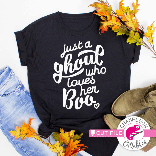 Just a ghoul who loves her boo Halloween svg png dxf SVG Chameleon Cuttables 