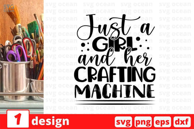 Just a girl and her crafting machine SVG Cut File SVG SvgOcean 