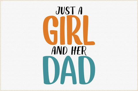 Just A Girl And Her Dad Svg SVG Creativeart88 