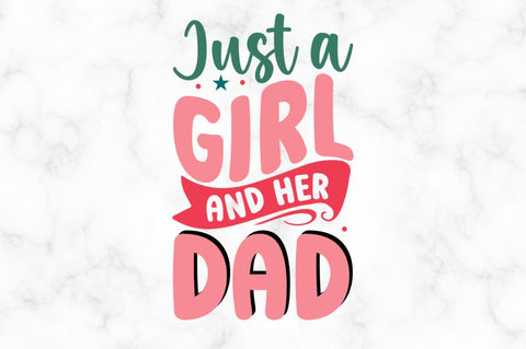 Just a girl and her dad SVG SVG Regulrcrative 