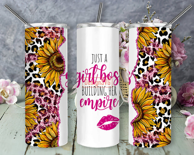 Just a girl boss building her empire tumbler, 20oz skinny tumbler Sunflower designs Straight & Tapered Sublimation Digital File PNG Download Sublimation DesignSVG 