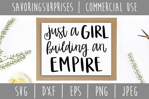 Just a Girl Building an Empire SVG SavoringSurprises 