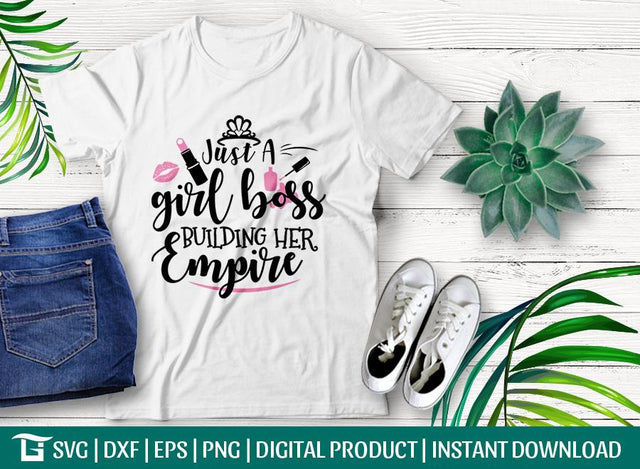 Just a Girl Building Her Empire Svg Cut File, Building her Empire Svg, Lipstick Svg, Quote Svg, Tshirt Design, SVG ETC Craft 