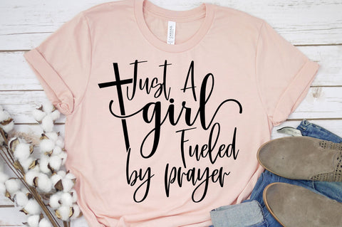 Just A Girl Fueled By Prayer Svg | Religious Design SVG RedFoxDesignsUS 