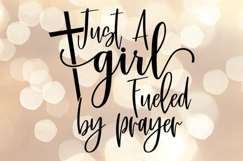 Just A Girl Fueled By Prayer Svg | Religious Design SVG RedFoxDesignsUS 