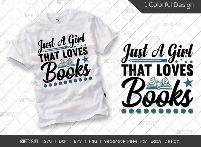 Just A Girl That Loves Books SVG Cut File | Bookworm Svg | Book Girl Svg | Librarian Svg | Love Reading Svg | Book Lover Gift Svg | Reading Quote Svg SVG ETC Craft 