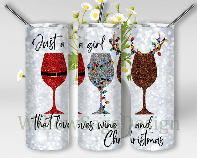 Just a Girl That Loves Wine and Christmas Tumbler Template, Christmas Goblet Wine Glitter 20oz Skinny Tumbler, Christmas Light Png, Christmas Sublimation Design, Digital Download Sublimation WillowSageDesign 