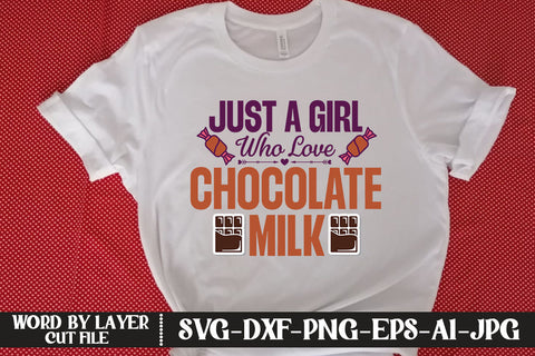 Just A Girl Who Love Chocolate Milk SVG CUT FILE SVG MStudio 