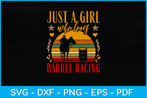 Just a Girl Who Loves Barrel Racing Svg Cutting File SVG Helal 