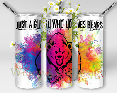 Just A Girl Who Loves Bears Tumbler Design, Bears 20oz Skinny Tumbler, Bear Colorful Tumbler Png, Bear Tumbler Template, Instant Download Sublimation WillowSageDesign 