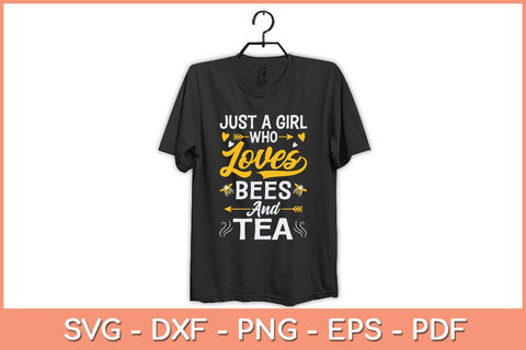 Just A Girl Who Loves Bees And Tea Svg Cutting File SVG artprintfile 