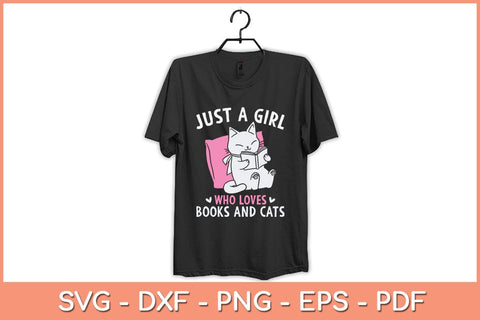 Just a Girl Who Loves Books and Cats Svg Cutting File SVG artprintfile 