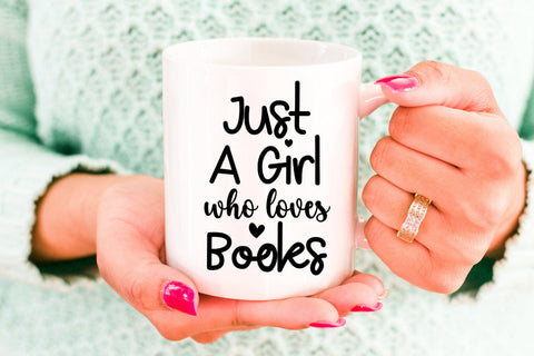 Just a Girl Who Loves Books I Book Lovers SVG I Reading SVG SVG Happy Printables Club 