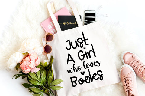 Just a Girl Who Loves Books I Book Lovers SVG I Reading SVG SVG Happy Printables Club 