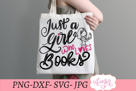 Just a girl who loves books SVG, book nerd svg SVG Amorclipart 