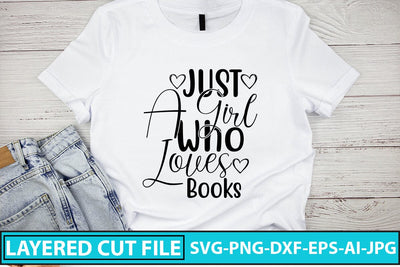Just A Girl Who Loves Books SVG Cut File SVG Syaman 