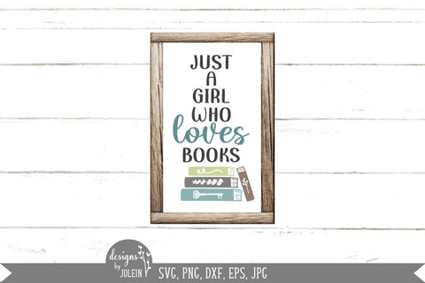 Just a girl who loves books SVG Designs by Jolein 