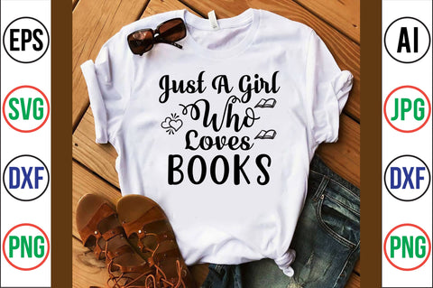 Just A Girl Who Loves Books svg SVG orpitasn 