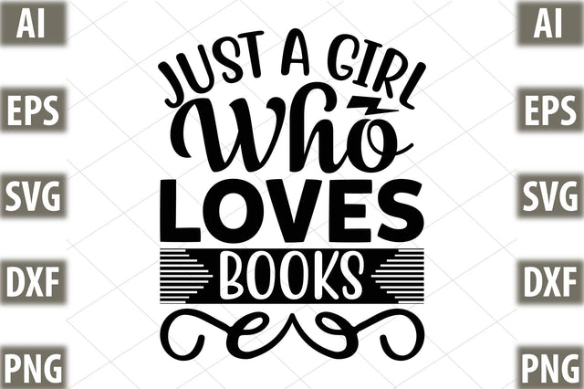 Just A Girl Who Loves Books SVG SVGista 
