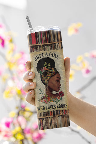 Just a Girl Who Loves Books Tumbler, 20oz Skinny Tumbler Sublimation Designs, A Well Read Woman Tumbler Wrap - PNG Digital Download Sublimation CaldwellArt 