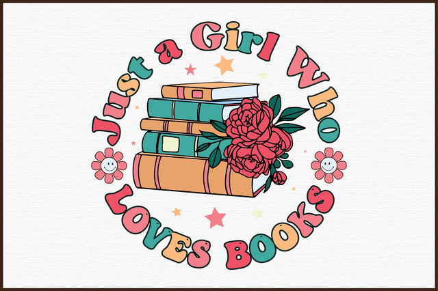 Just a Girl Who Loves Books,Book Lovers flower's Sublimation Sublimation designartist 