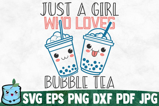 Just A Girl Who Loves Bubble Tea SVG MintyMarshmallows 