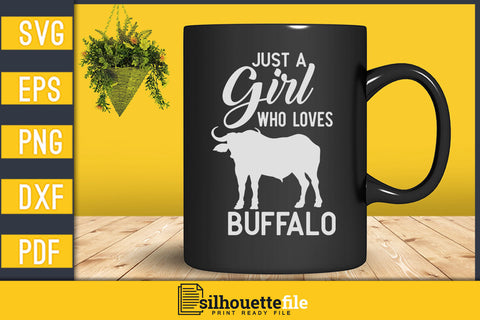 Just A Girl Who Loves Buffalo Svg Vector T-shirt Designs SVG Silhouette File 