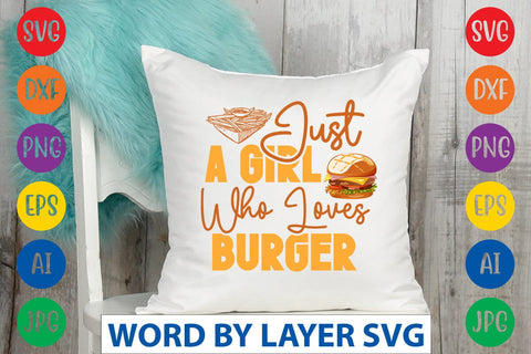 Just A Girl Who Loves Burger SVG Design SVG Rafiqul20606 