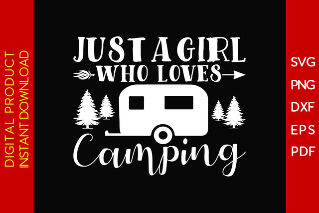Just A Girl Who Loves Camping SVG PNG PDF Cut File SVG Creativedesigntee 