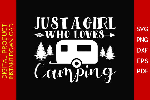 Just A Girl Who Loves Camping SVG PNG PDF Cut File SVG Creativedesigntee 