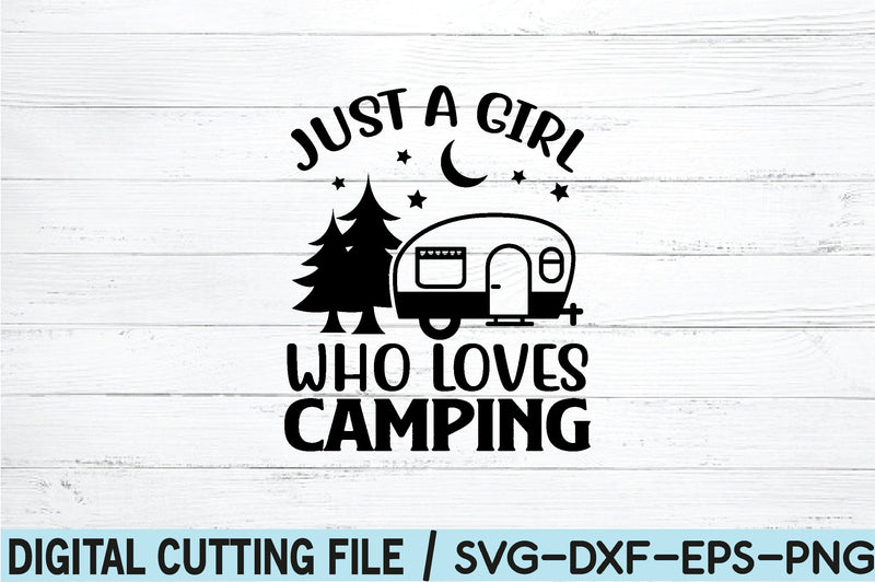 just a girl who loves camping SVG SVG buydesign 