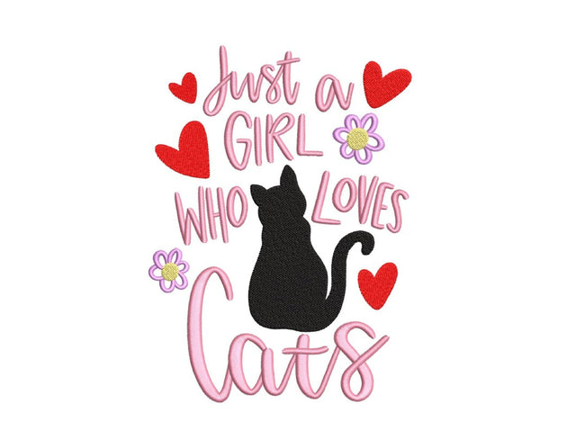 Just a Girl Who Loves Cats Embroidery Design, 4 sizes, Instant Download Embroidery/Applique DESIGNS Nino Nadaraia 