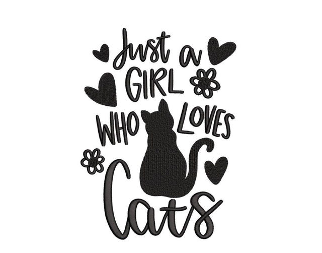 Just a Girl Who Loves Cats Machine Embroidery Design, 4 sizes, Instant Download Embroidery/Applique DESIGNS Nino Nadaraia 