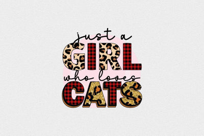 just a girl who loves cats Sublimation SVGArt 