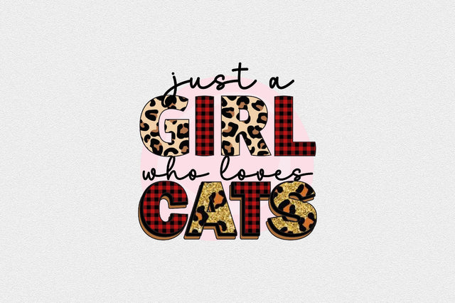 just a girl who loves cats Sublimation SVGArt 