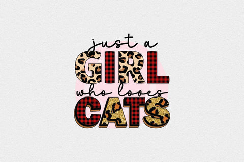 just a girl who loves cats Sublimation SVGArt 