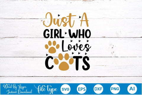 Just A Girl Who Loves Cats SVG SVGs,Quotes and Sayings,Food & Drink,On Sale, Print & Cut SVG DesignPlante 503 