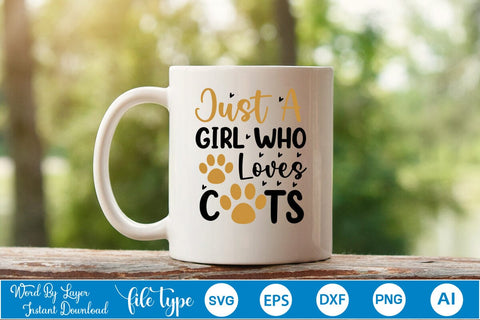 Just A Girl Who Loves Cats SVG SVGs,Quotes and Sayings,Food & Drink,On Sale, Print & Cut SVG DesignPlante 503 