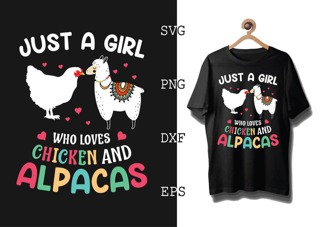Just a Girl Who Loves Chicken and Alpacas Svg, Alpaca Svg, Cute Llama Svg, Girl Llama, Svg SVG DesignTShirt 