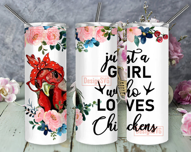 Just A Girl Who Loves Chickens 20oz Skinny Tumbler, Chicken With Bandana Glasses Tumbler Png, Chicken Lovers Gift, Chickens Floral Sublimation Design, Digital Download Sublimation DesignSVG 