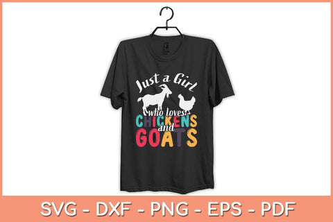 Just A Girl Who Loves Chickens Goats Svg Cutting File SVG Helal 