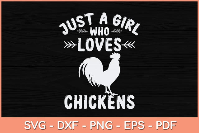 Just a Girl Who Loves Chickens Svg Cutting File SVG artprintfile 