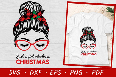 Just a Girl Who Loves Christmas | Christmas Messy Bun SVG SVG Irina Ostapenko 