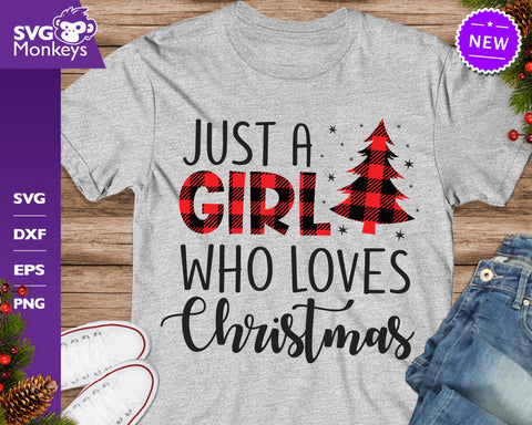 Just A Girl Who Loves Christmas, Christmas Quote Svg, Christmas Svg SVG SvgMonkeys 