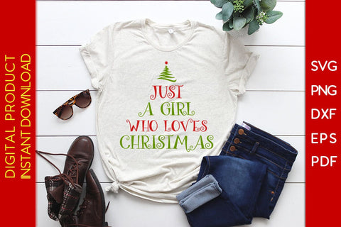 Just A Girl Who Loves Christmas Design SVG PNG EPS Cut File SVG Creativedesigntee 