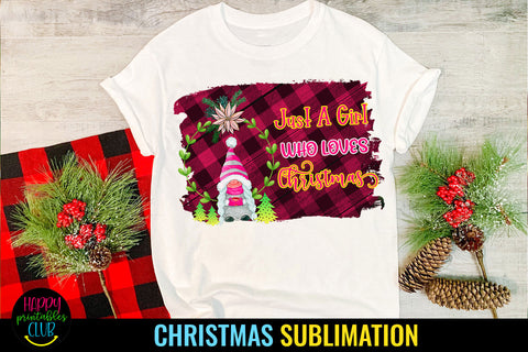 Just a Girl Who Loves Christmas I Holiday Sublimation Design Sublimation Happy Printables Club 